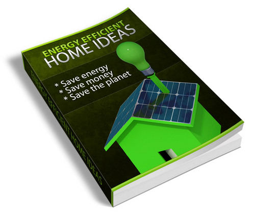 Product picture New ! Energy Efficient Home Ideas With Plr