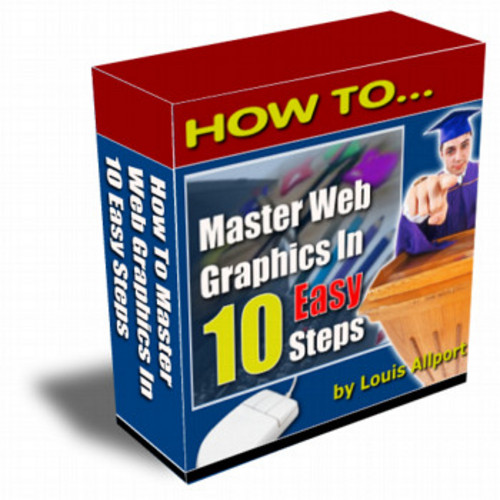 Product picture New How To Master Web Graphics In 10 Easy Steps/MRR