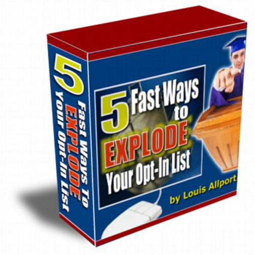 Product picture 5 Fast Ways To Explode Your Opt In List/MRR